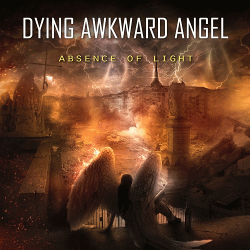 Dying Awkward Angel : Absence of Light